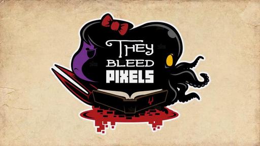 Цифровая дистрибуция - They Bleed Pixels - новый Super meat boy или очередной 2D платформер?