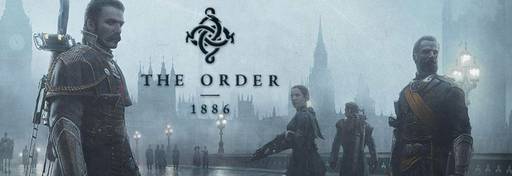 ИгроМир - Неовикторианский Лондон, ликаны и рыцари Круглого стола. Превью "The Order: 1886"